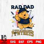 Florida International Panthers Pooh Bear Rad Dad SVG DXF EPS PNG FILE, NCAA File Cut,Digital Download,Instant Download