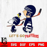 Florida Panthers Snoopy and Charlie Brown Lets go Svg Eps Dxf Png File, Digital Download , Instant Download, Svg Files