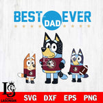 Florida State Seminoles Best Dad Ever , father day , Bluey NCAA Svg Eps Dxf Png File, Digital Download, Instant Download