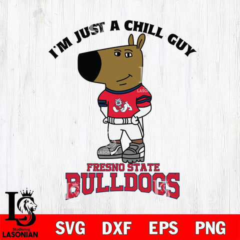 Fresno State Bulldogs I'm Just A Chill Guy Football Svg Eps Dxf Png File,NCAA Svg Files,Chill Guy svg ,Digital Download ,Instant Download, Cricut File