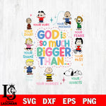 GOD IS SO MUCH BIGGER THAN Svg Eps Dxf Png File, Graduation File Cut,Digital Download,Instant Download,Disney Svg Files