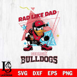 Georgia Bulldogs Donal Duck Rad Like Dad SVG DXF EPS PNG FILE, NCAA File Cut,Digital Download,Instant Download