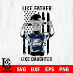 Georgia Southern Eagles Like Father Like Daughter Svg Eps Dxf Png File, Digital Download, Instant Download