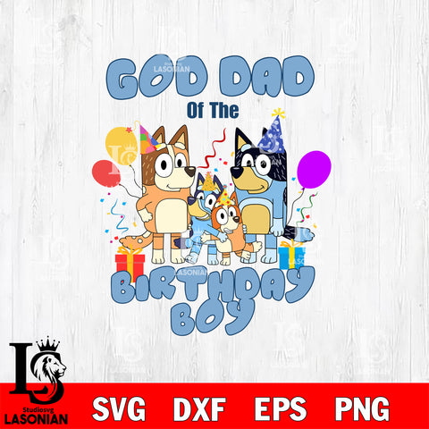 God Dad of the birthday boy Svg Eps Dxf Png File, Digital Download, Instant Download