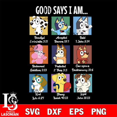 God Say I Am Bluey 2 Svg Eps Dxf Png File, Digital Download, Instant Download