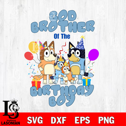 God brother of the birthday boy Svg Eps Dxf Png File, Digital Download, Instant Download