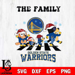 Golden State Warriors Family Bluey Christmas Svg Eps Dxf Png File, Digital Download