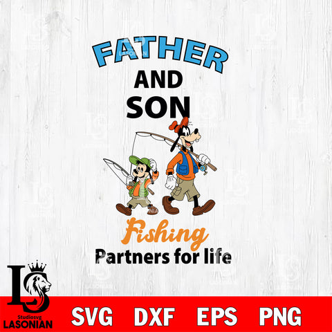 Goofy and Son Fishing partners for life SVG DXF EPS PNG FILE, Father day File Cut, Digital Download,Instant Download, Silhouette, Cricut