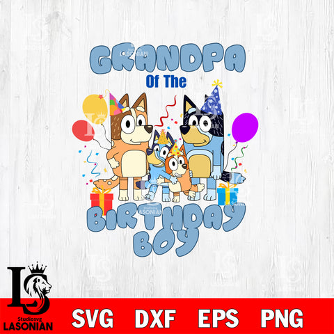 Grandpa of the birthday boy Svg Eps Dxf Png File, Digital Download, Instant Download