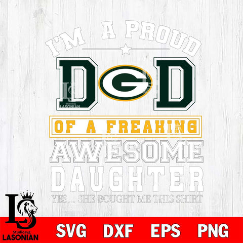 Green Bay Packers Im A Proud Dad SVG DXF EPS PNG FILE, NFL File Cut,Digital Download,Instant Download, Silhouette