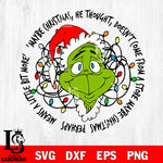 Grinch maybe christmas he thought doesn't come from a store Svg Eps Dxf Png File,Christmas Svg Files,Digital Download ,Instant Download