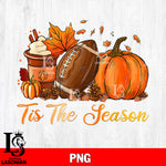 Tis the season NFL PNG FILE, Digital Download, Instant Download