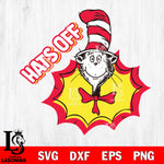 Hats off , dr seuss svg, Dr seuss svg eps dxf png file, Digital Download,Instant Download