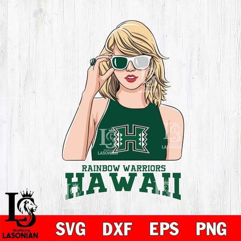 Hawaii Rainbow Warriors And Taylor Swift Fan Svg Eps Dxf Png File, Digital Download, Instant Download