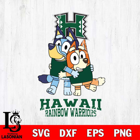 Hawaii Rainbow Warriors Bluey & Bingo 3 Svg Eps Dxf Png File, NCAA svg, Digital Download, Instant Download