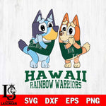 Hawaii Rainbow Warriors Bluey & Bingo 5 Svg Eps Dxf Png File, NCAA svg, Digital Download, Instant Download