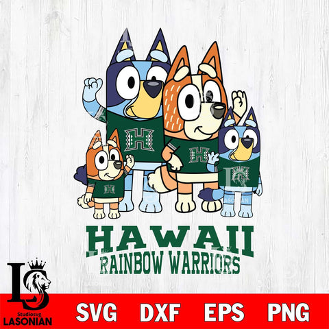 Hawaii Rainbow Warriors Bluey & Bingo 7 Svg Eps Dxf Png File, NCAA svg, Digital Download, Instant Download