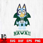 Hawaii Rainbow Warriors Bluey Dracula Halloween Svg Eps Dxf Png File, Digital Download, Instant Download
