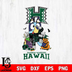 Hawaii Rainbow Warriors Bluey Halloween NCAA 2 Svg Eps Dxf Png File, Digital Download, Instant Download