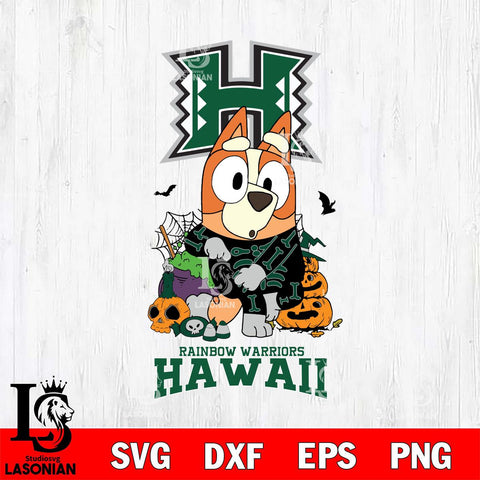 Hawaii Rainbow Warriors Bluey Halloween NCAA Svg Eps Dxf Png File, Digital Download, Instant Download