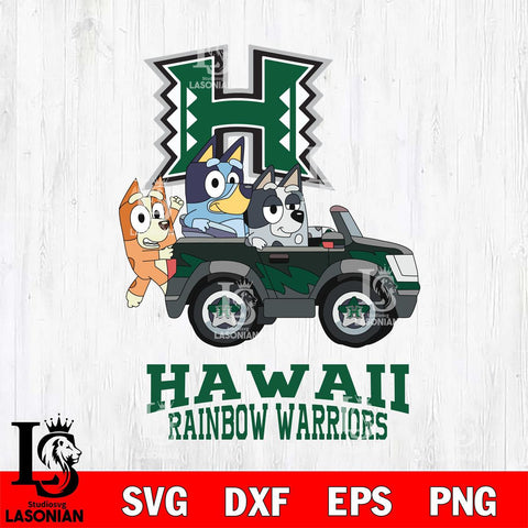 Hawaii Rainbow Warriors Bluey friends car Svg Eps Dxf Png File, NCAA svg, Digital Download, Instant Download