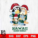 Hawaii Rainbow Warriors Christmas Bluey Family Sport Cut Files,Bluey Cricut,Christmas Svg , Bluey svg , Digital Download, dxf eps png pdf file