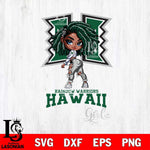 Hawaii Rainbow Warriors Fan Girl Svg Eps Dxf Png File, Digital Download, Instant Download