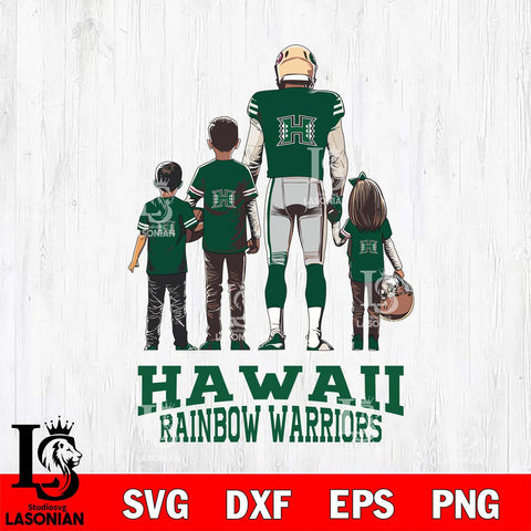 Hawaii Rainbow Warriors Father Football SVG DXF EPS PNG FILE,NCAA SVG, Father day Digital Download,Instant Download, Silhouette