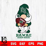 Hawaii Rainbow Warriors Gnomes Christmas football Svg Eps Dxf Png File, Digital Download, Instant Download