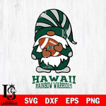Hawaii Rainbow Warriors Gnomes Football Svg Eps Dxf Png File, Digital Download, Instant Download