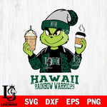 Hawaii Rainbow Warriors Grinch 2 coffee Svg Eps Dxf Png File, Digital Download, Instant Download