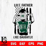 Hawaii Rainbow Warriors Like Father Like Daughter Svg Eps Dxf Png File, Digital Download, Instant Download