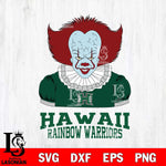 Hawaii Rainbow Warriors Pennywise Horror Sport 5 Svg Eps Dxf Png File, Digital Download
