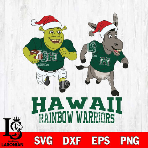 Hawaii Rainbow Warriors Shrek and Donkey Football Cricut,Christmas SVG DXF EPS PNG FILE, NCAA Digital Download,Instant Download, Silhouette
