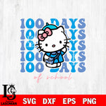 Hello Kitty 100 days of school blue SVG DXF EPS PNG FILE, File Cut,NFL Digital Download,Instant Download, Silhouette