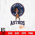 Houston Astros Fan Girl Svg Eps Dxf Png File, Digital Download, Instant Download
