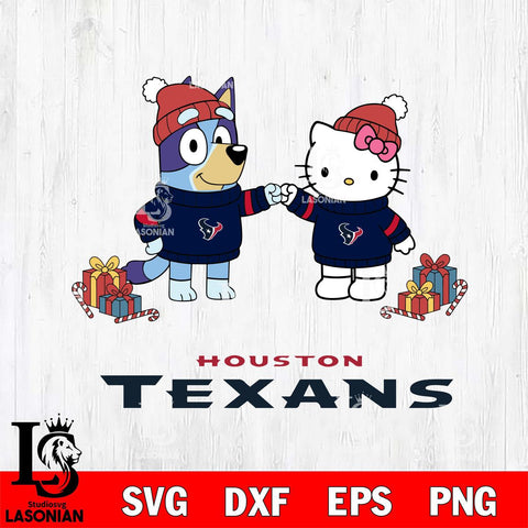Houston Texans Bluey With Hello kitty Christmas Cricut,Christmas SVG DXF EPS PNG FILE, Digital Download,Instant Download, Silhouette