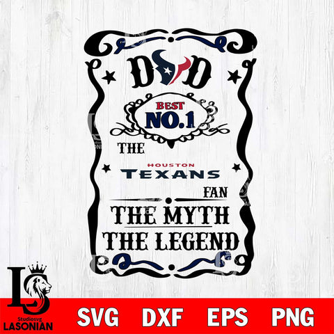 Houston Texans Dad The Man The Myth The Legend Svg Eps Dxf Png File, Digital Download, Instant Download