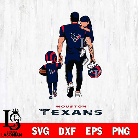 Houston Texans Father And Son Football SVG DXF EPS PNG FILE,NFL SVG, Father day Digital Download,Instant Download, Silhouette