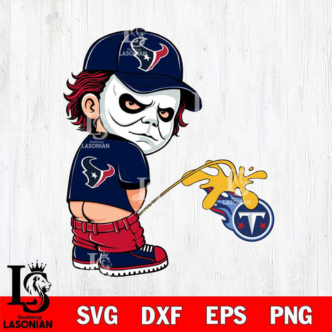 Houston Texans Michael Myers Piss On Tennessee Titans Svg Eps Dxf Png File, Digital Download, Instant Download