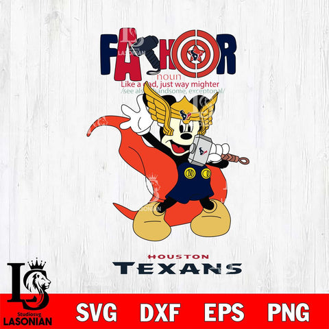 Houston Texans Mickey Father Sport Svg Eps Dxf Png File, NFL File Cut,Digital Download,Instant Download,Disney Svg Files