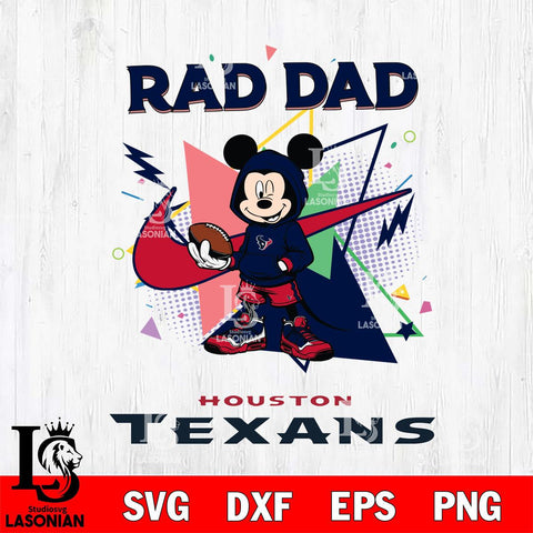 Houston Texans Mickey Wearing Hoodie Rad Dad SVG DXF EPS PNG FILE, Disney Father day File Cut,Digital Download,Instant Download,Disney Svg Files