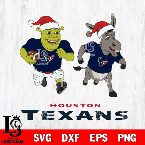 Houston Texans Shrek and Donkey Football Cricut,Christmas SVG DXF EPS PNG FILE, Digital Download,Instant Download, Silhouette