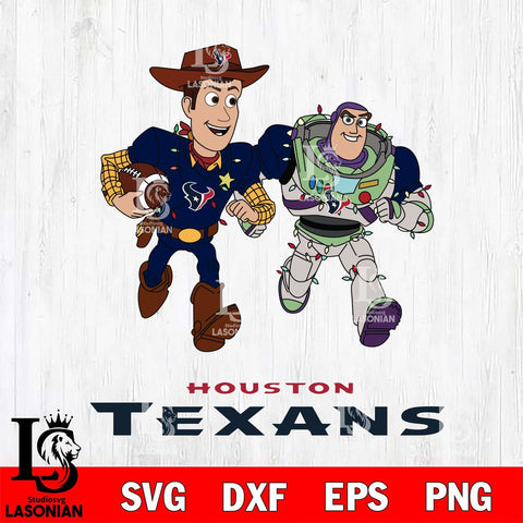 Houston Texans Woody & Buzz Lightyear Football Cricut,Christmas SVG DXF EPS PNG FILE, Digital Download,Instant Download, Silhouette