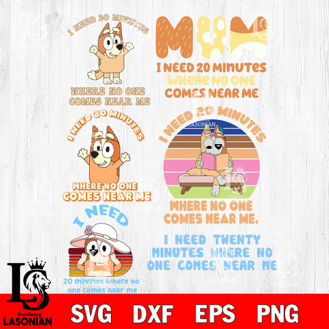 I Need 20 Minutes Where No One Comes Near Me bundle SVG DXF EPS PNG FILE, Halloween File Cut, Digital Download,Instant Download, Silhouette,Horror Cricut