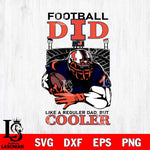 Illinois Fighting Illini Football Dad Cooler Svg Eps Dxf Png File, Digital Download, Instant Download