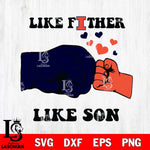 Illinois Fighting Illini Like Father Like Son Svg Eps Dxf Png File, Digital Download, Instant Download