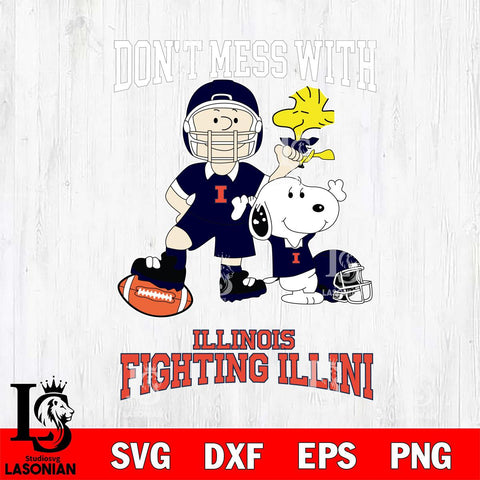 Illinois Fighting Illini Snoopy Dont mess with SVG DXF EPS PNG FILE,Snoopy File Cut, NCAA Digital Download,Instant Download,Christmas Silhouette