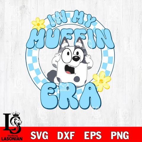 In My Muffin Era bluey Svg Eps Dxf Png File, Digital Download, Instant Download