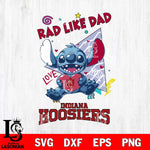 Indiana Hoosiers Stitch Love Rad Like Dad SVG DXF EPS PNG FILE, NCAA File Cut,Digital Download,Instant Download